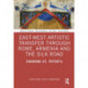 East-West Artistic Transfer through Rome, Armenia and the Silk Road: Sharing St. Peter's