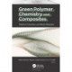 Green Polymer Chemistry and Composites: Pollution Prevention and Waste Reduction