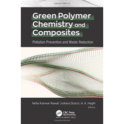 Green Polymer Chemistry and Composites: Pollution Prevention and Waste Reduction