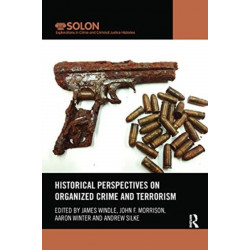 Historical Perspectives on Organized Crime and Terrorism