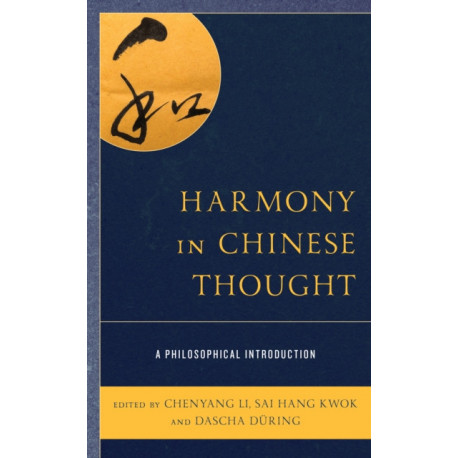 Harmony in Chinese Thought: A Philosophical Introduction
