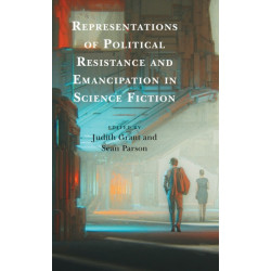 Representations of Political Resistance and Emancipation in Science Fiction