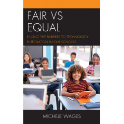 Fair vs Equal: Facing the Barriers to Technology Integration in Our Schools