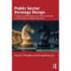 Public Sector Strategy Design: Theory and Practice for Government and Nonprofit Organizations