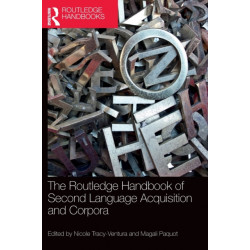 The Routledge Handbook of Second Language Acquisition and Corpora