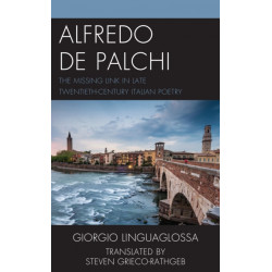 Alfredo de Palchi: The Missing Link in Late Twentieth-Century Italian Poetry