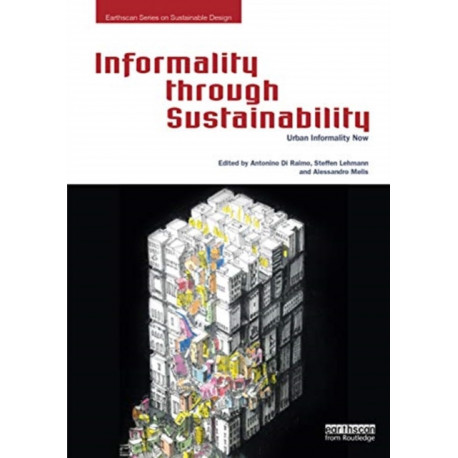 Informality through Sustainability: Urban Informality Now
