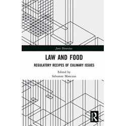 Law and Food: Regulatory Recipes of Culinary Issues
