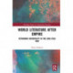 World Literature After Empire: Rethinking Universality in the Long Cold War