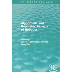 Algorithmic and Geometric Aspects of Robotics (Routledge Revivals)