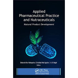 Applied Pharmaceutical Practice and Nutraceuticals: Natural Product Development