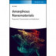 Amorphous Nanomaterials: Preparation, Characterization and Applications