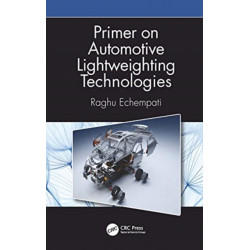 Primer on Automotive Lightweighting Technologies