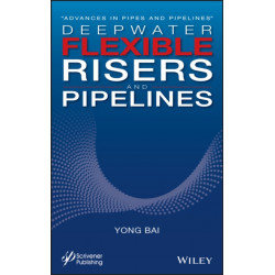 Deepwater Flexible Risers and Pipelines