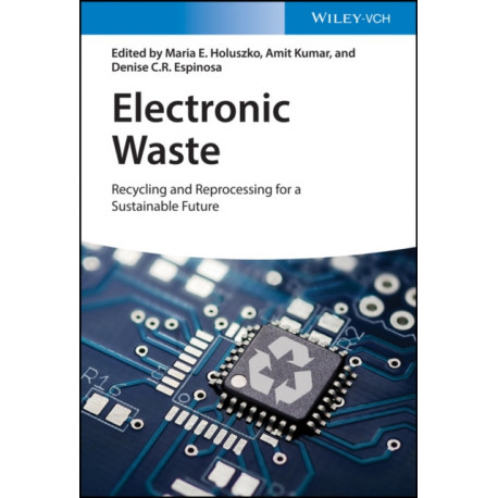 Electronic Waste: Recycling and Reprocessing for a Sustainable Future