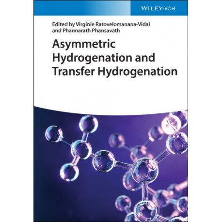 Asymmetric Hydrogenation and Transfer Hydrogenation