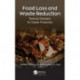Food Loss and Waste Reduction: Technical Solutions for Cleaner Production
