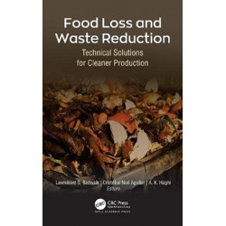 Food Loss and Waste Reduction: Technical Solutions for Cleaner Production