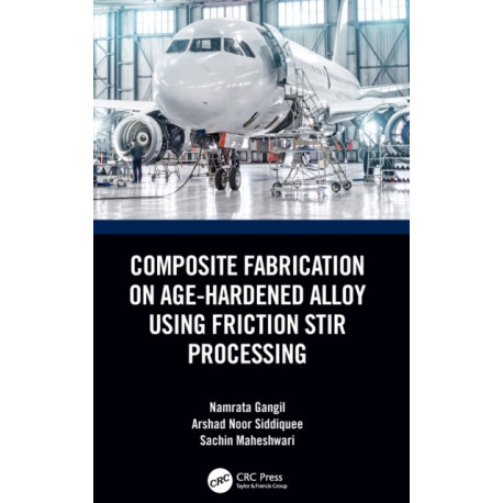Composite Fabrication on Age-Hardened Alloy using Friction Stir Processing