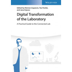 Digital Transformation of the Laboratory: A Practical Guide to the Connected Lab