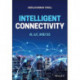 Intelligent Connectivity: AI, IoT, and 5G