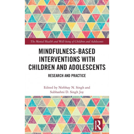Mindfulness-based Interventions with Children and Adolescents: Research and Practice