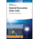 Hybrid Perovskite Solar Cells: Characteristics and Operation