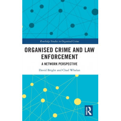Organised Crime and Law Enforcement: A Network Perspective