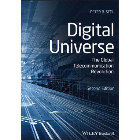 Digital Universe: The Global Telecommunication Revolution