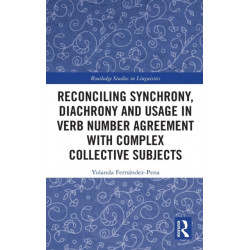 Reconciling Synchrony, Diachrony and Usage in Verb Number Agreement with Complex Collective Subjects