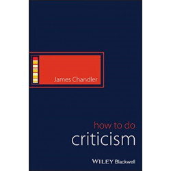 Doing Criticism: Across Literary and Screen Arts