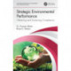 Strategic Environmental Performance: Obtaining and Sustaining Compliance