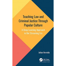 Teaching Law and Criminal Justice Through Popular Culture: A Deep Learning Approach in the Streaming Era