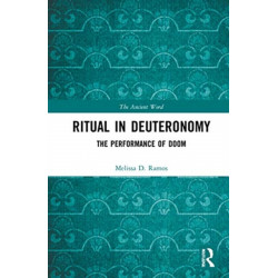 Ritual in Deuteronomy: The Performance of Doom