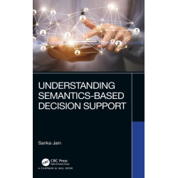 Understanding Semantics-Based Decision Support