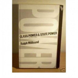 Class Power and State Power: Political Essays