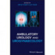 Ambulatory Urology and Urogynaecology