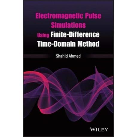 Electromagnetic Pulse Simulations Using Finite-Difference Time-Domain Method