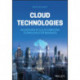 Cloud Technologies: An Overview of Cloud Computing Technologies for Managers
