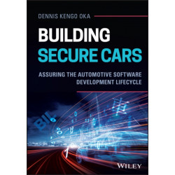 Building Secure Cars: Assuring the Automotive Software Development Lifecycle