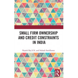 Small Firm Ownership and Credit Constraints in India