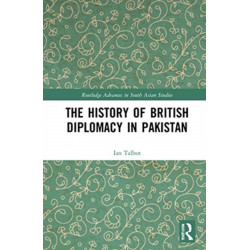 The History of British Diplomacy in Pakistan