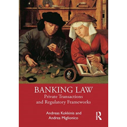 Banking Law: Private Transactions and Regulatory Frameworks