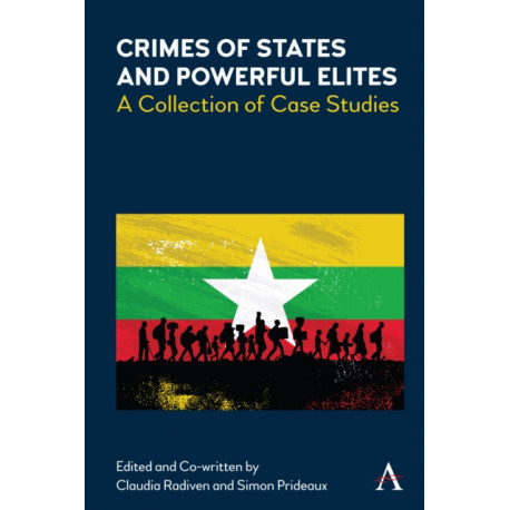 Crimes of States and Powerful Elites: A Collection of Case Studies