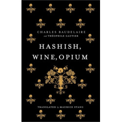 Hashish, Wine, Opium