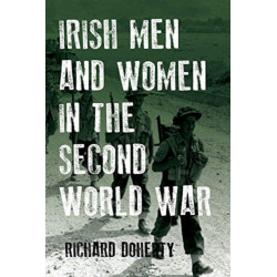 Irish Men and Women in the Second World War