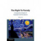 The Right To Parody: Comparative Analysis of Copyright and Free Speech