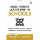 Abolitionist Leadership in Schools: Undoing Systemic Injustice Through Communally Conscious Education