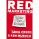 R.E.D. Marketing: The Three Ingredients of Leading Brands