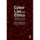 Cyber Law and Ethics: Regulation of the Connected World